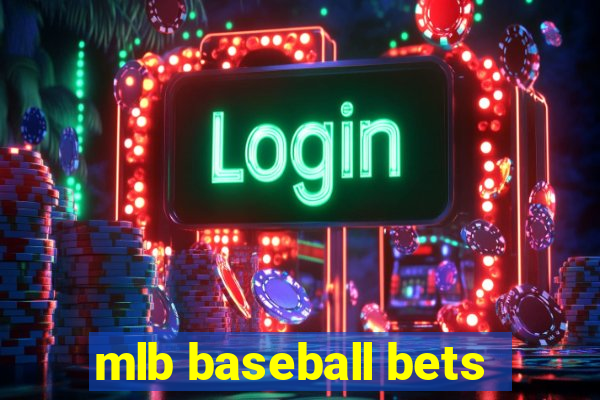 mlb baseball bets