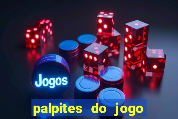 palpites do jogo aberto hoje