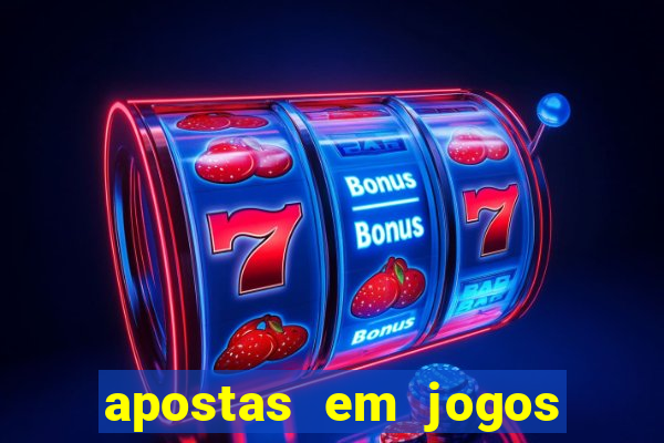 apostas em jogos de futebol