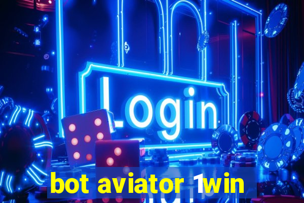 bot aviator 1win