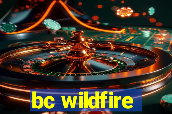 bc wildfire