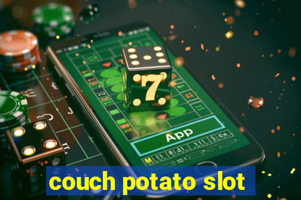 couch potato slot