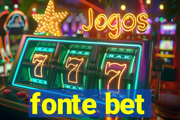 fonte bet