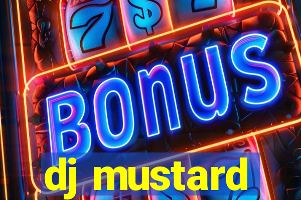 dj mustard