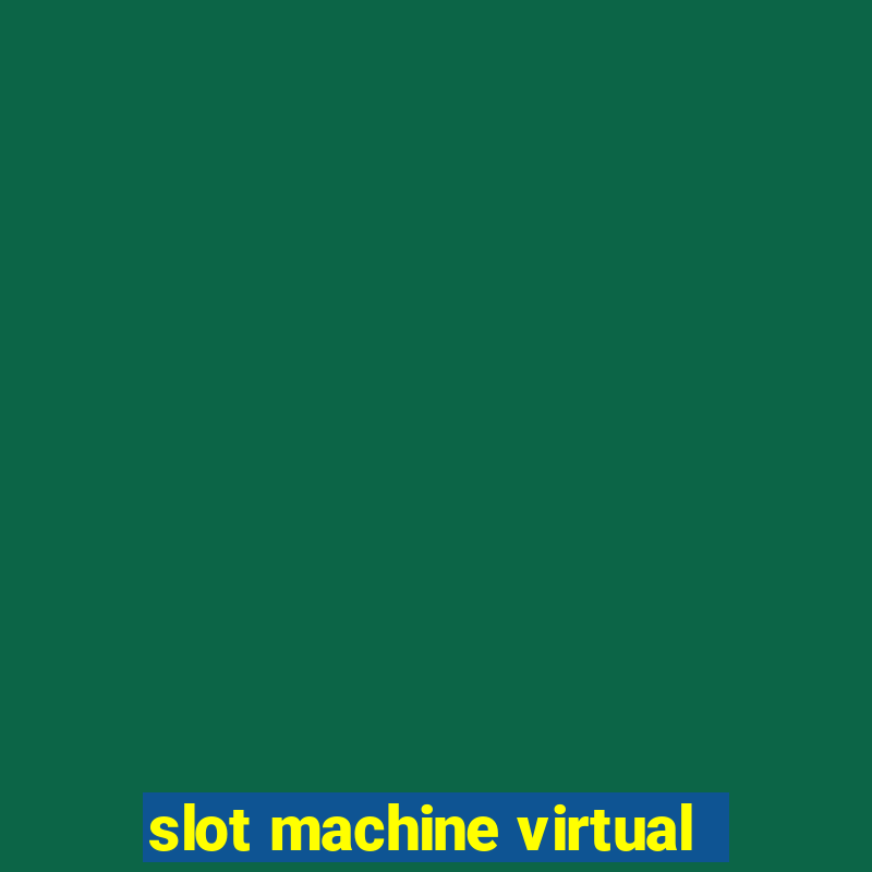 slot machine virtual