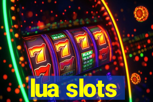 lua slots