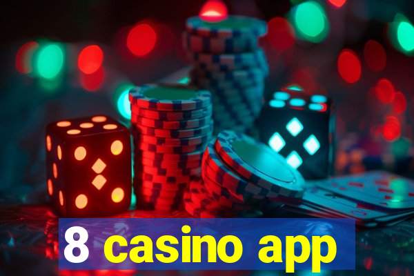 8 casino app