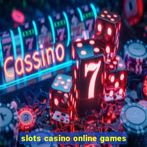 slots casino online games