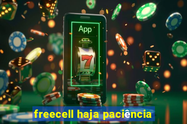 freecell haja paciência