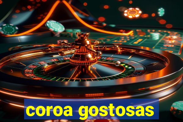 coroa gostosas