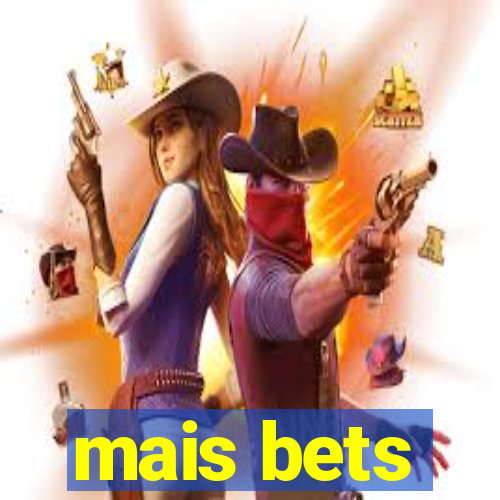 mais bets