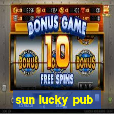 sun lucky pub