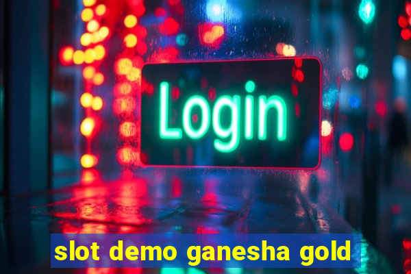 slot demo ganesha gold