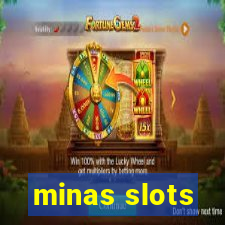 minas slots