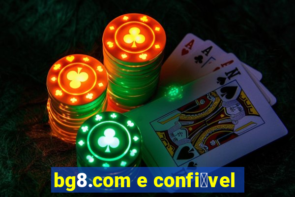 bg8.com e confi谩vel