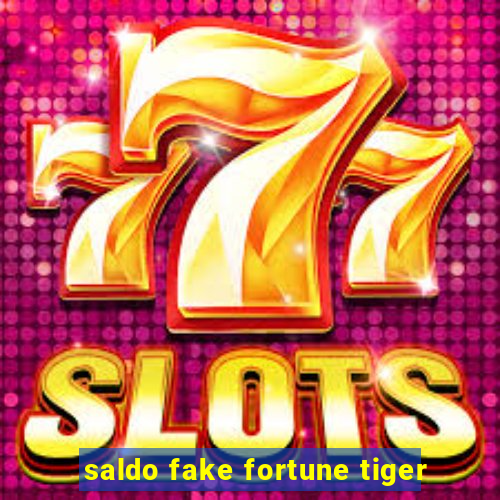 saldo fake fortune tiger