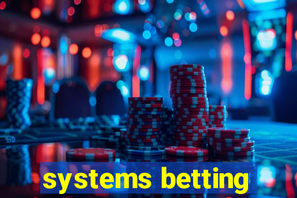 systems betting