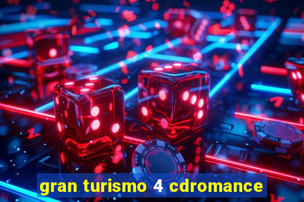 gran turismo 4 cdromance