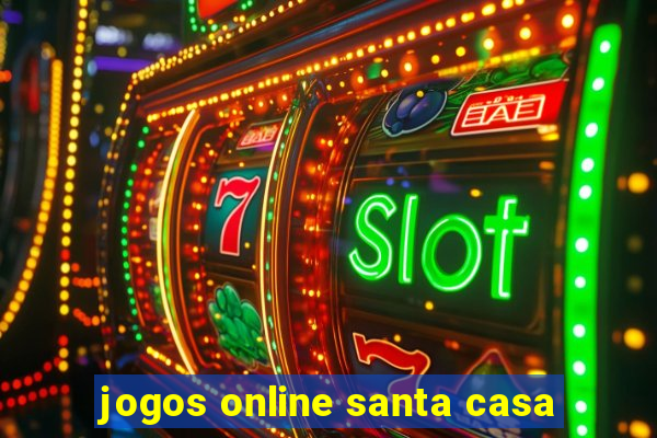 jogos online santa casa