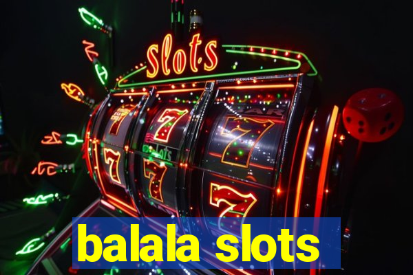 balala slots