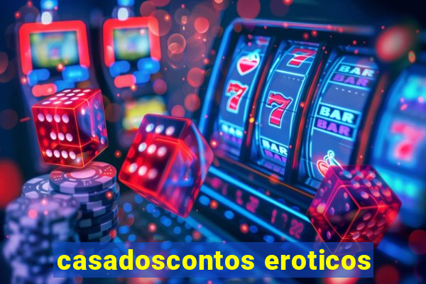 casadoscontos eroticos