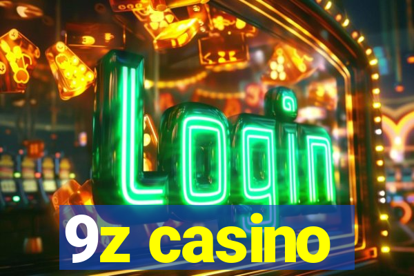 9z casino