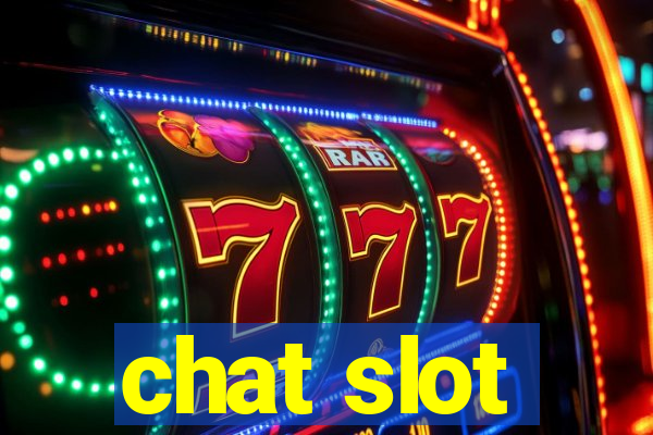 chat slot