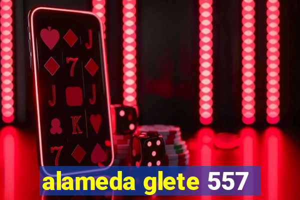 alameda glete 557