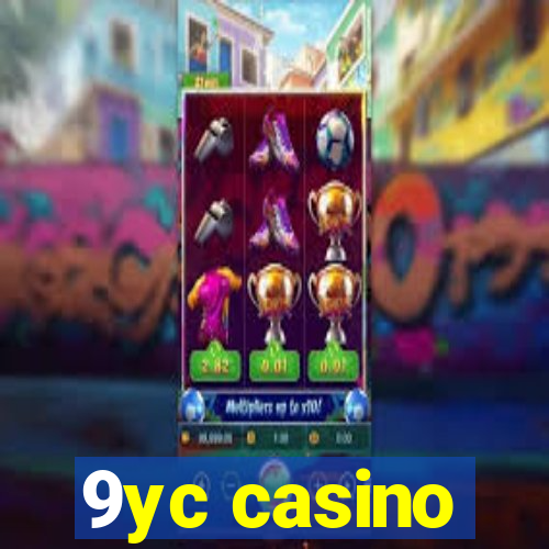 9yc casino