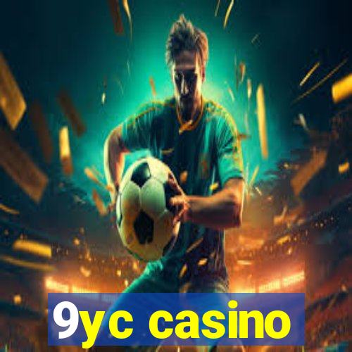 9yc casino