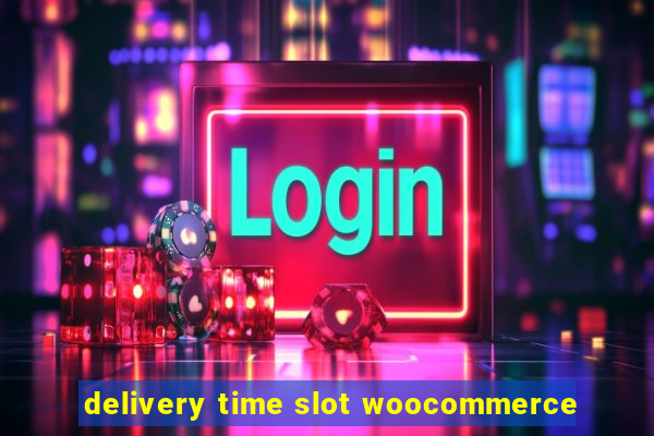 delivery time slot woocommerce