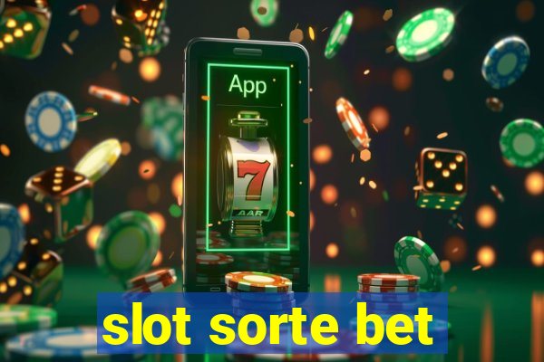 slot sorte bet