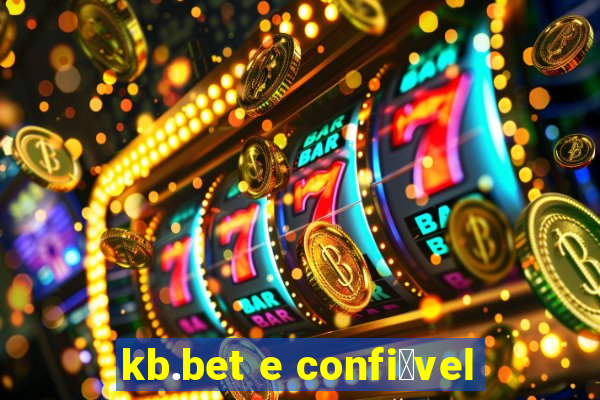 kb.bet e confi谩vel