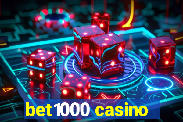 bet1000 casino