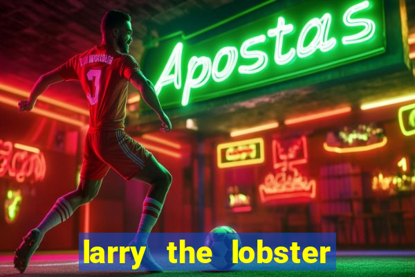 larry the lobster slot machine