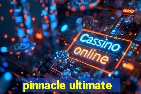 pinnacle ultimate