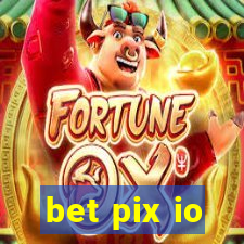 bet pix io