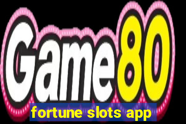 fortune slots app