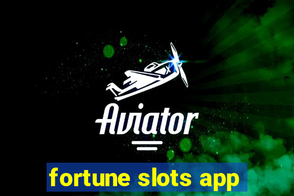 fortune slots app