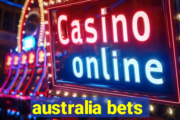 australia bets