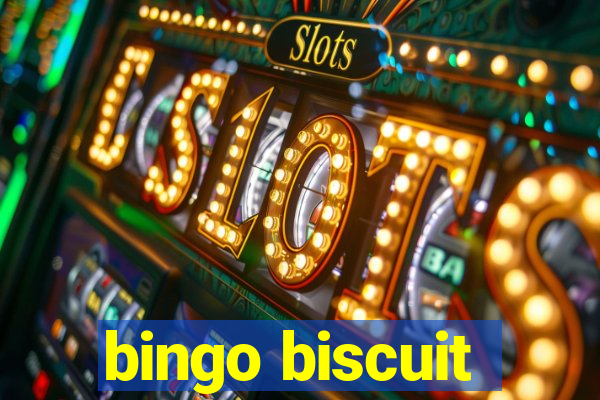 bingo biscuit