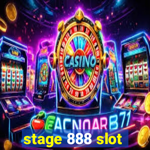 stage 888 slot