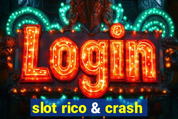 slot rico & crash