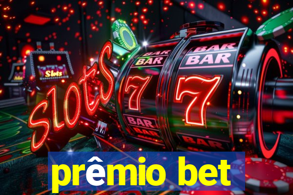 prêmio bet