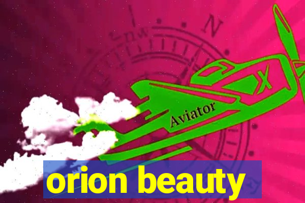 orion beauty