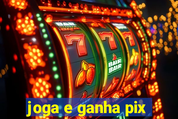 joga e ganha pix