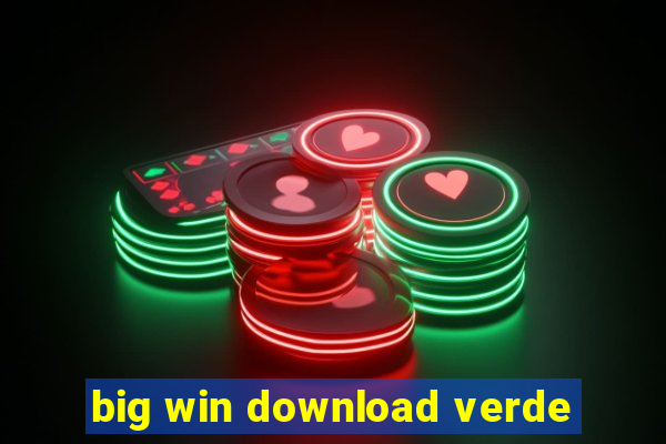 big win download verde