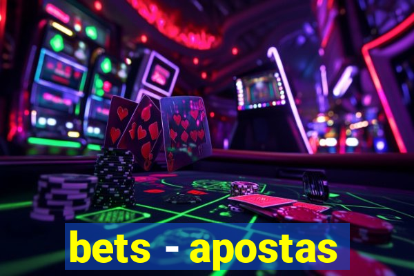 bets - apostas