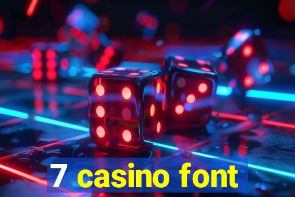 7 casino font