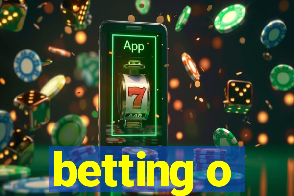 betting o